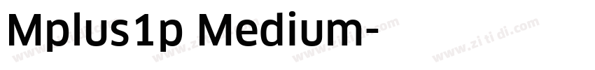 Mplus1p Medium字体转换